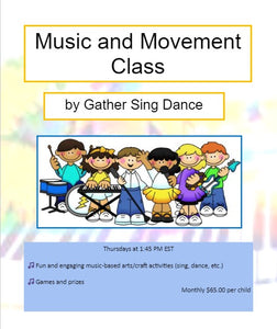 Learn Music and Move It! (Thursdays @ 1:45PM EST) Monthly per child (Ages 5-9)