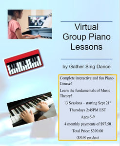 13 classes of All In One Piano Fun Group Class (Ages 6-9 Thursdays @ 245PM EST) Monthly per child